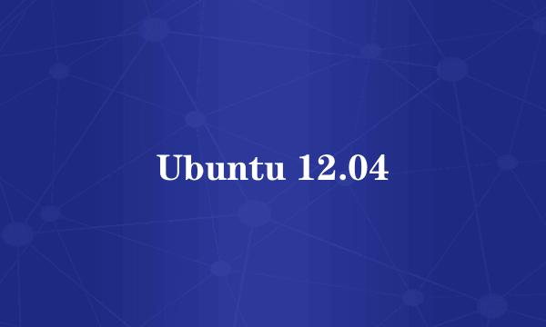 Ubuntu 12.04