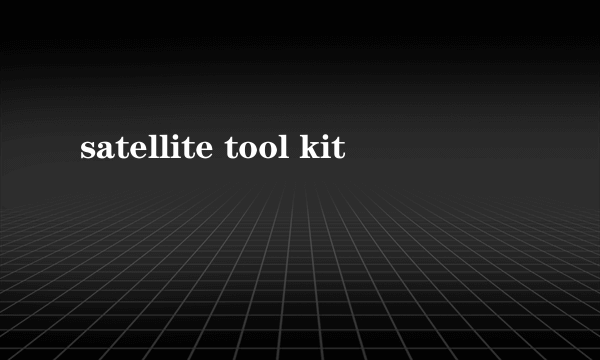 satellite tool kit