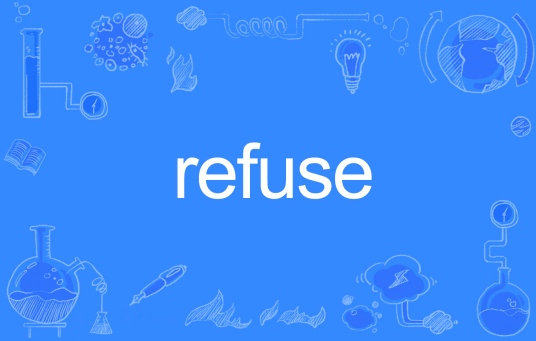 refuse