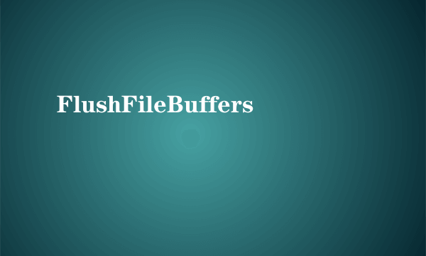 FlushFileBuffers