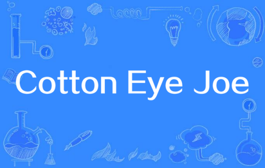 Cotton Eye Joe