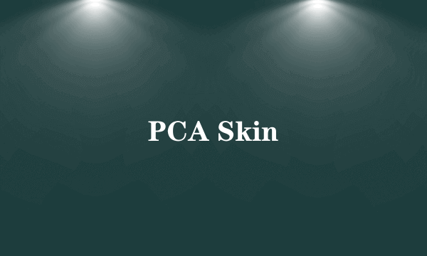 PCA Skin