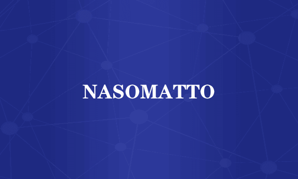 NASOMATTO