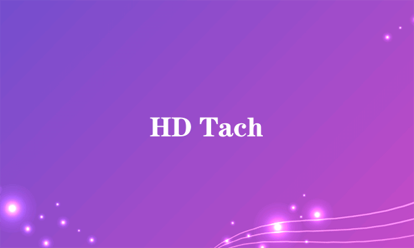 HD Tach