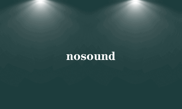 nosound