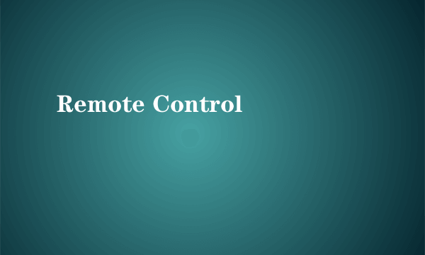 Remote Control