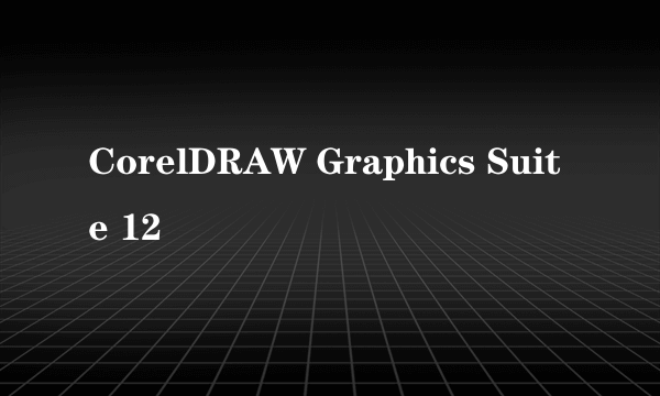 CorelDRAW Graphics Suite 12