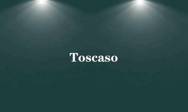 Toscaso