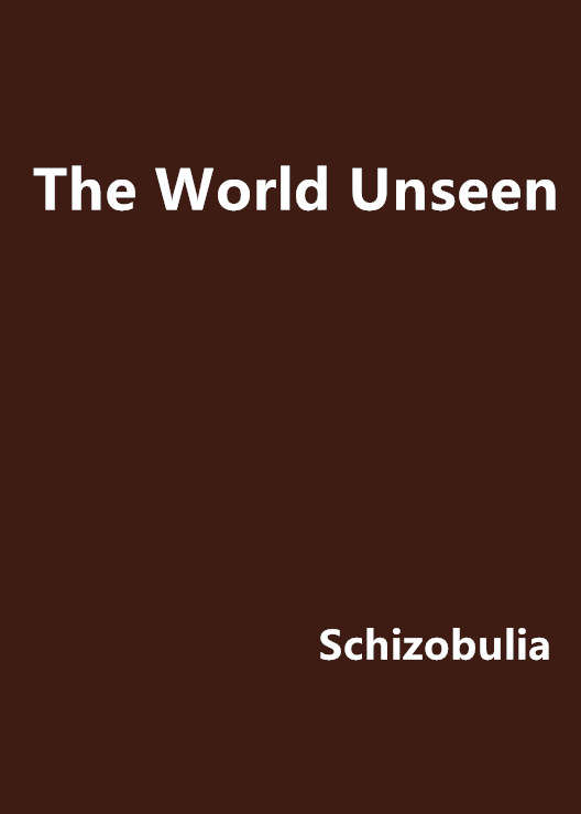 The World Unseen