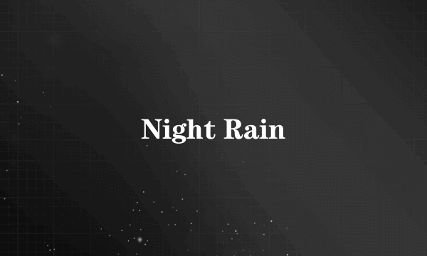 Night Rain