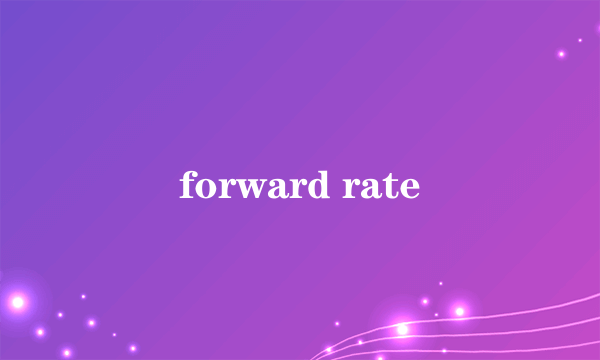 forward rate