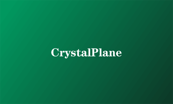 CrystalPlane