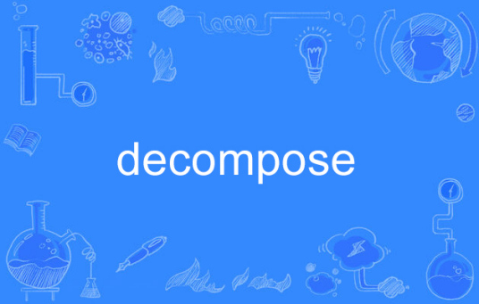 decompose