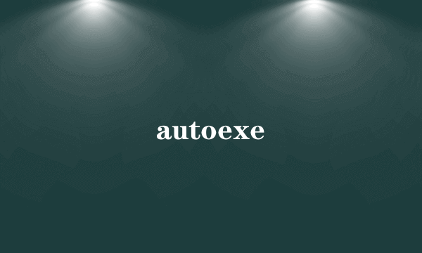 autoexe