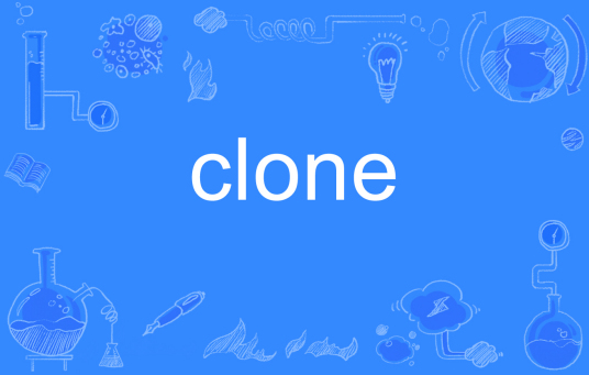 clone（英文单词）