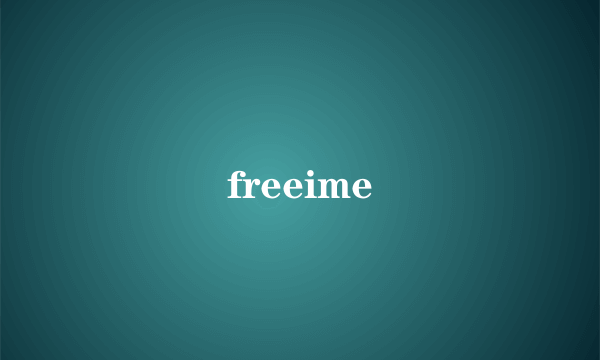 freeime