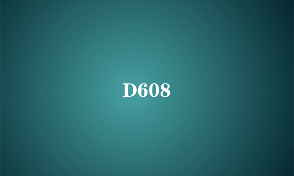 D608