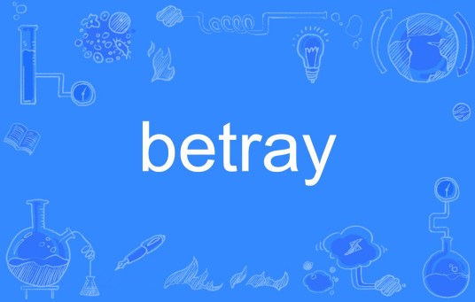 betray