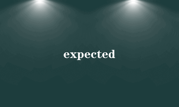 expected