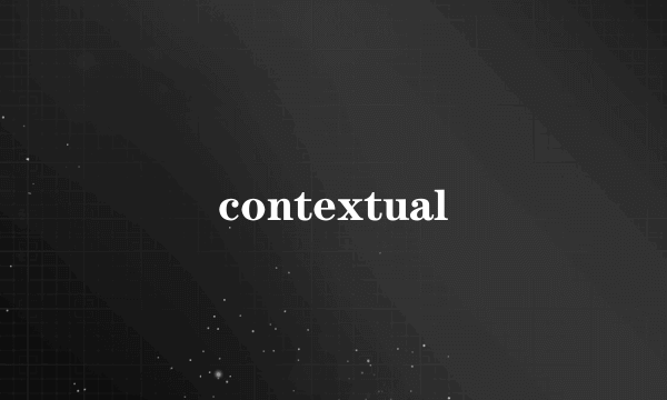 contextual