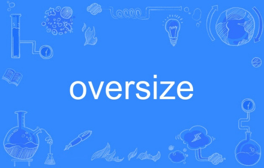 oversize