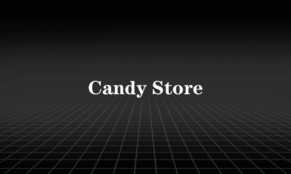 Candy Store