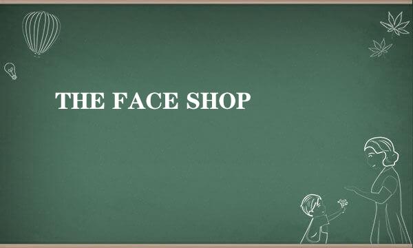 THE FACE SHOP