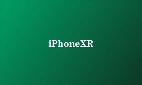 iPhoneXR