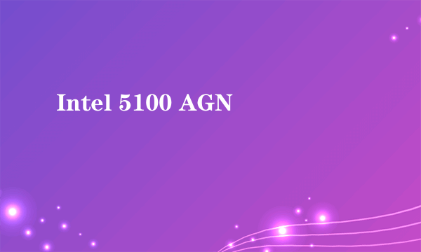 Intel 5100 AGN