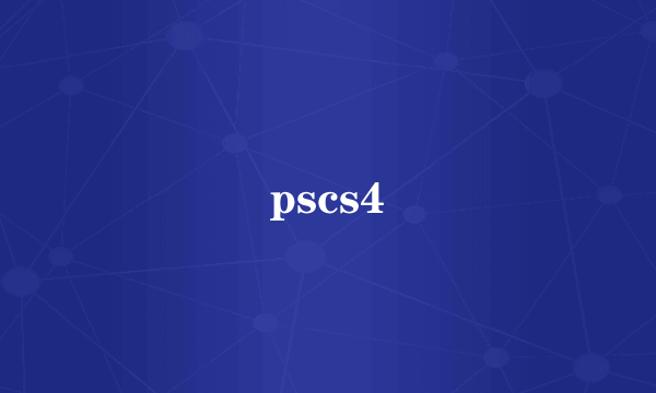 pscs4