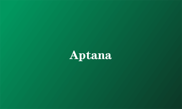 Aptana