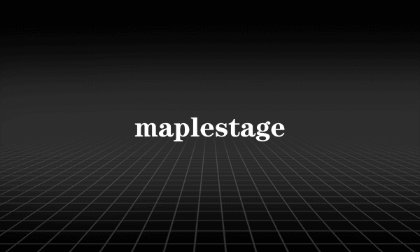 maplestage