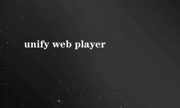 unify web player