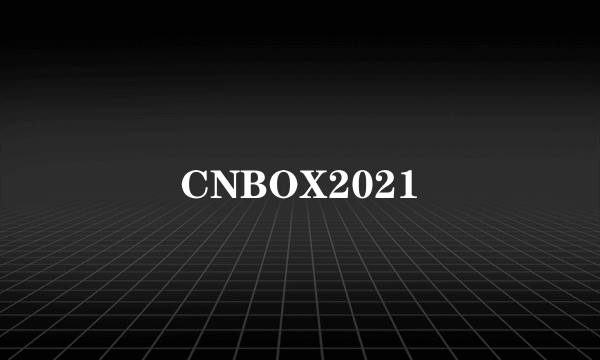 CNBOX2021