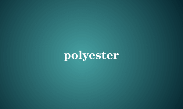 polyester