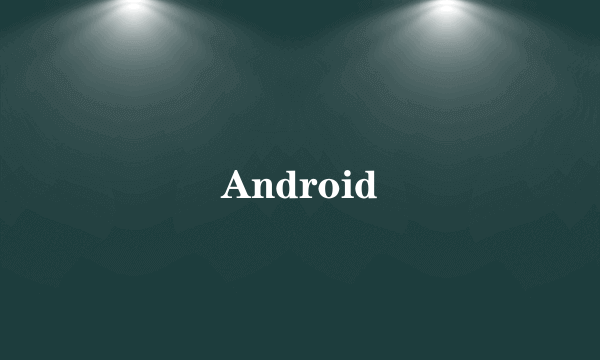 Android