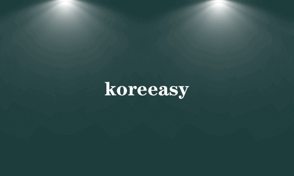 koreeasy