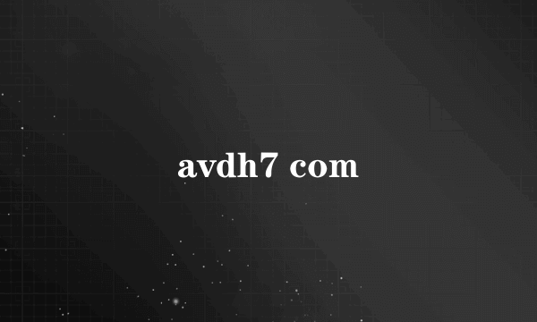 avdh7 com