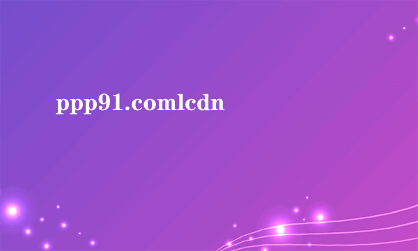 ppp91.comlcdn